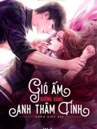 Gió Ấm Không Bằng Anh Thâm Tình