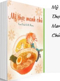 Mỹ Thực Manh Chủ